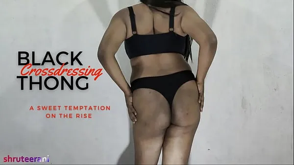 Nuevos BLACK THONG PART 1 - CROSSDRESSING BY SHEMALE clips Clips